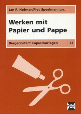 Werken mit Papier und Pappe - Hofman, Jan R.; junior, Piet Speelman