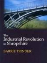 Industrial Revolution in Shropshire - Trinder, Barrie