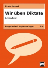 Wir üben Diktate - 3. Klasse - Lassert, Ursula