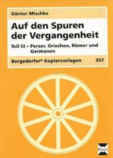 Auf den Spuren der Vergangenheit III - Mischke, Günter