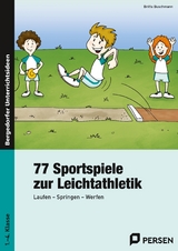 77 Sportspiele zur Leichtathletik - Britta Buschmann