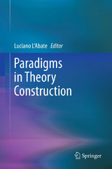 Paradigms in Theory Construction - 