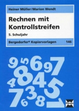 Rechnen mit Kontrollstreifen - 5. Klasse - Müller, Heiner; Wendt, Marion