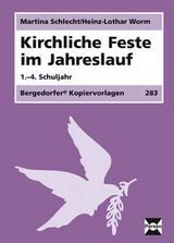 Kirchliche Feste im Jahreslauf - Schlecht, Martina; Worm, Heinz-Lothar