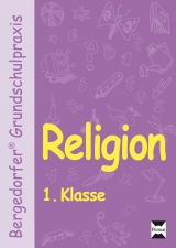 Religion - 1. Klasse - Gauer; Gross; Grünschläger-Brenneke; Röse; Struwe