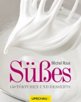 Süßes - Michel Roux