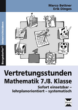 Vertretungsstunden Mathematik 7./8. Klasse - Marco Bettner, Erik Dinges