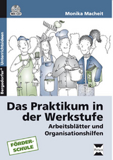 Das Praktikum in der Werkstufe - Monika Macheit