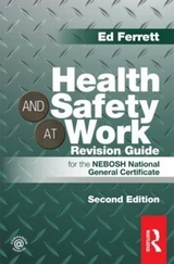 Health and Safety at Work Revision Guide - Ferrett, Ed