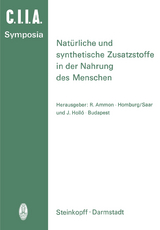 Natürliche und Synthetische Zusatzstoffe in der Nahrung des Menschen - 