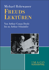 Freuds Lektüren - Michael Rohrwasser