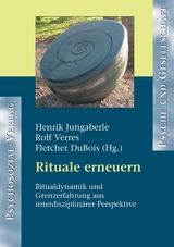 Rituale erneuern - Henrik Jungaberle, Rolf Verres, Fletcher DuBois