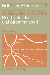 Bänderstruktur und Stromtransport - Heywang, Walter; Pötzl, Hans W.