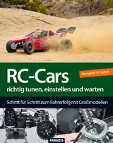 RC-Cars richtig tunen, einstellen und warten - Thomas Riegler
