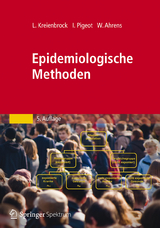 Epidemiologische Methoden - Kreienbrock, Lothar; Pigeot, Iris; Ahrens, Wolfgang