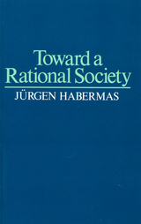 Toward a Rational Society - Jürgen Habermas