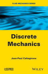 Discrete Mechanics -  Jean-Paul Caltagirone