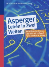 Asperger - Leben in zwei Welten - Christine Preißmann