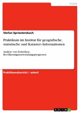 Praktikum im Institut für geografische, statistische und Kataster–Informationen - Stefan Spriestersbach