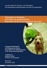 Tierschutz in Tunesien – Eine Studie zum gesellschaftlichen Bewusstsein für die Tierschutzprobleme des Landes - Jessica Fenina