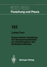 Ergonomische Gestaltung der Benutzerschnittstelle am Antriebssystem des Greifreifenrollstuhls - Ludwig Traut