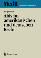 Aids im amerikanischen und deutschen Recht - Jörg Lücke