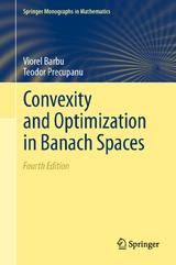 Convexity and Optimization in Banach Spaces - Barbu, Viorel; Precupanu, Teodor