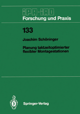 Planung taktzeitoptimierter flexibler Montagestationen - Joachim Schöninger