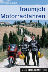 Traumjob Motorradfahren -  Sylva Harasim