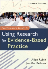 Practitioner′s Guide to Using Research for Evidence–Based Practice 2e - Rubin, A