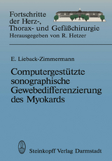 Computergestützte sonographische Gewebedifferenzierung des Myokards - Evelin Lieback-Zimmermann