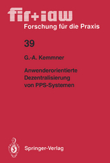 Anwenderorientierte Dezentralisierung von PPS-Systemen - Götz-Andreas Kemmner