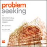 Problem Seeking - Pena, William M.; Parshall, Steven A.