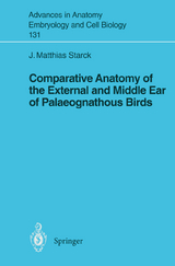 Comparative Anatomy of the External and Middle Ear of Palaeognathous Birds - J.Matthias Starck