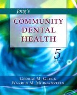Jong's Community Dental Health - Gluck, George; Morganstein, Warren M.