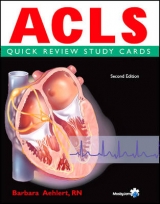 ACLS Quick Review Study Cards - Aehlert, Barbara J