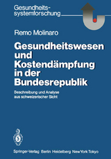 Gesundheitswesen und Kostendämpfung in der Bundesrepublik - Remo Molinaro