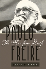 Paulo Freire - James D. Kirylo