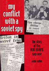 My Conflict With A Soviet Spy -  Eddie Miller