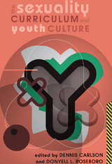 The Sexuality Curriculum and Youth Culture - 
