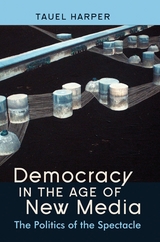 Democracy in the Age of New Media - Tauel Harper
