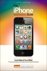 The iPhone Book - Kelby, Scott; White, Terry