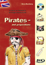 Lernen an Stationen im Englischunterricht: Pirates – and Prepositions (inkl. CD) - Nora Blumberg