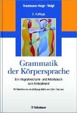 Grammatik der Körpersprache - Trautmann-Voigt, Sabine; Voigt, Bernd