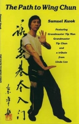 Path to Wing Chun - Kwok, Samuel