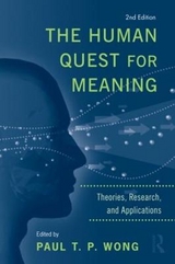 The Human Quest for Meaning - Wong, Paul T. P.