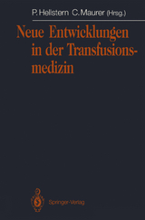 Neue Entwicklungen in der Transfusionsmedizin - 