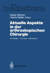 Aktuelle Aspekte in der arthroskopischen Chirurgie - 