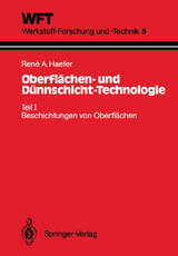 Oberflächen- und Dünnschicht-Technologie - Rene A. Haefer