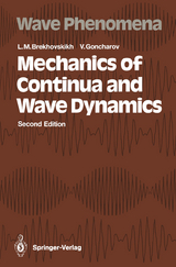 Mechanics of Continua and Wave Dynamics - Brekhovskikh, Leonid M.; Goncharov, Valery